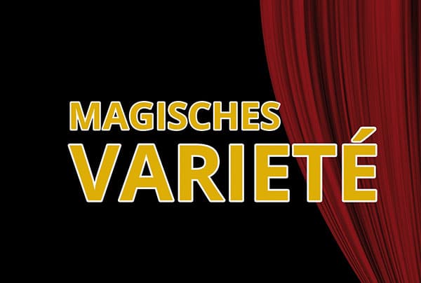 Magisches Variete - Top Variete Show in NRW